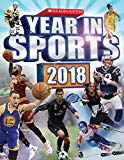 For sports fans of all ages!The brand new 2018 edition of Scholastic's annual Year in Sports features full-color action photographs throughout, completely updated facts and stats, and a colorful interior design. Read about all of the top athletes,...