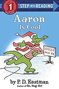 Aaron the Alligator chills out in this Step 1 Step into Reading early reader by P. D. Eastman (Go, Dog. Go! and Are You My Mother?). Accident-prone Aaron is no match for runaway snowballs and thin ice in this silly, wintry book. Young readers will gi...