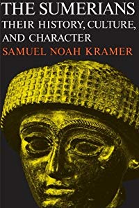 The Sumerians, the pragmatic and gifted people who preceded the Semites in the land first known as Sumer and later as Babylonia, created what was probably the first high civilization in the history of man, spanning the fifth to the second millenni...