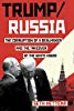 
Trump/Russia: A Definitive History
