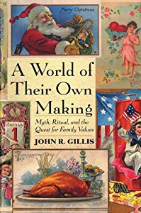 Our whole society may be obsessed with "family values," but as John Gillis points out in this entertaining and eye-opening book, most of our images of "home sweet home" are of very recent vintage. A World of Their Own Making examines our idealized no...